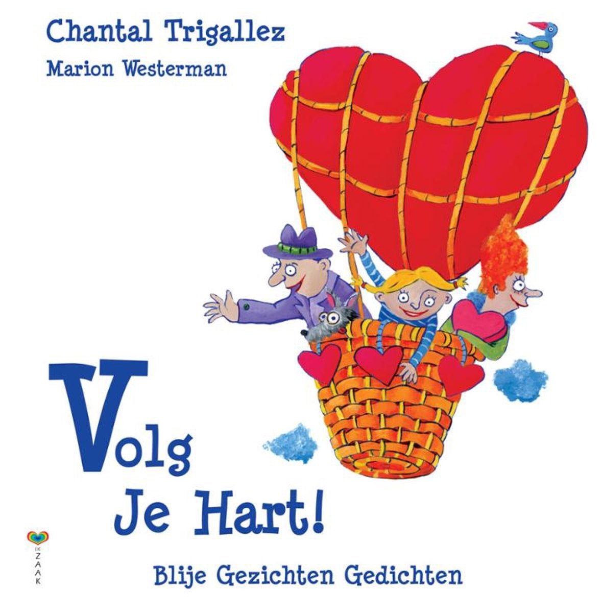 Volg je Hart !