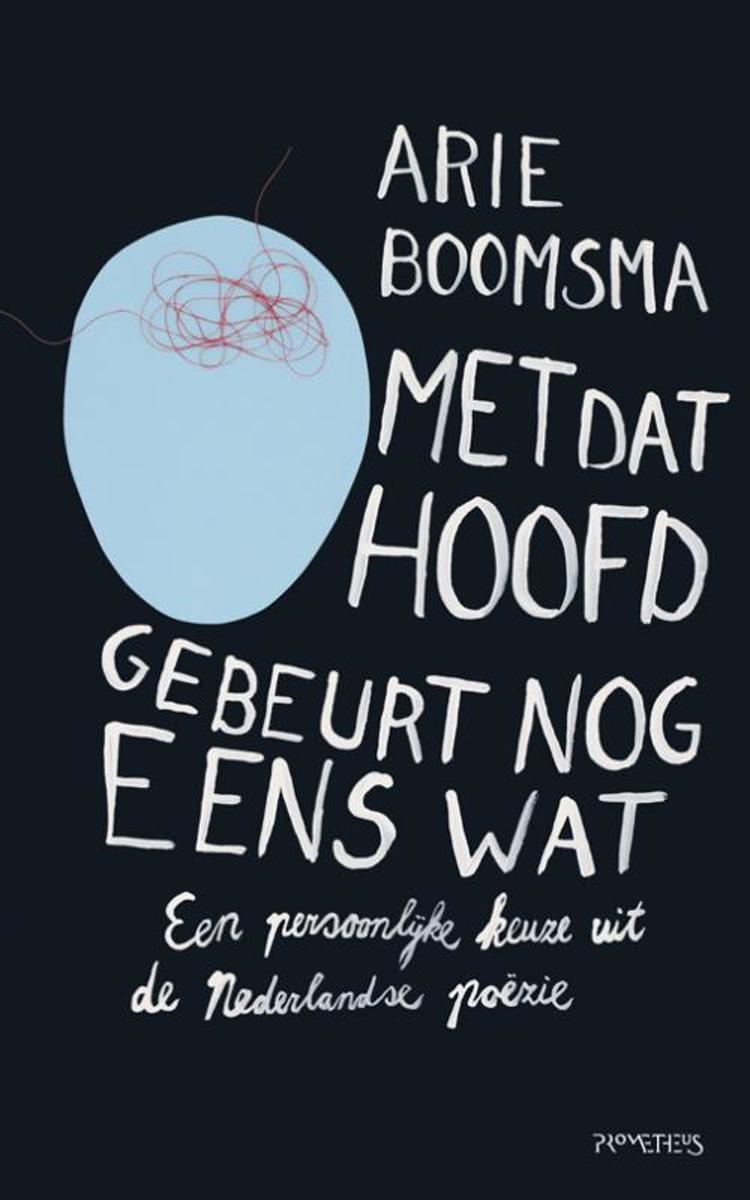 Met dat hoofd gebeurt nog eens wat