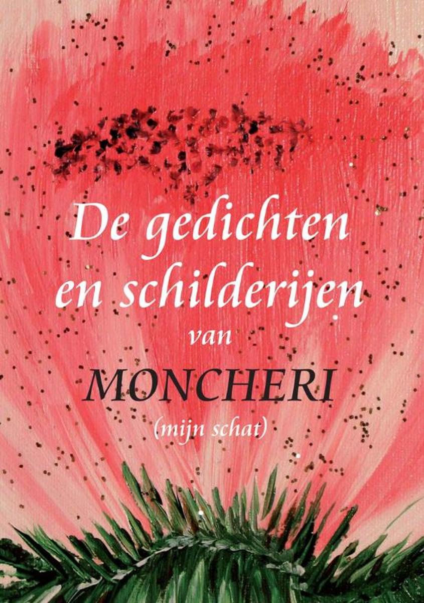De gedichten en schilderijen van Moncheri 9mijn schat)